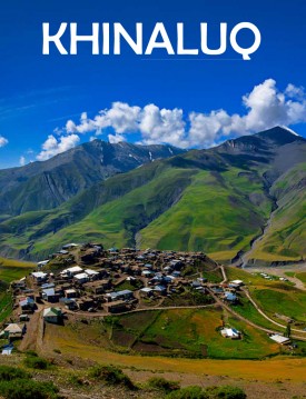 Group tour to Khinaluq Village & Quba